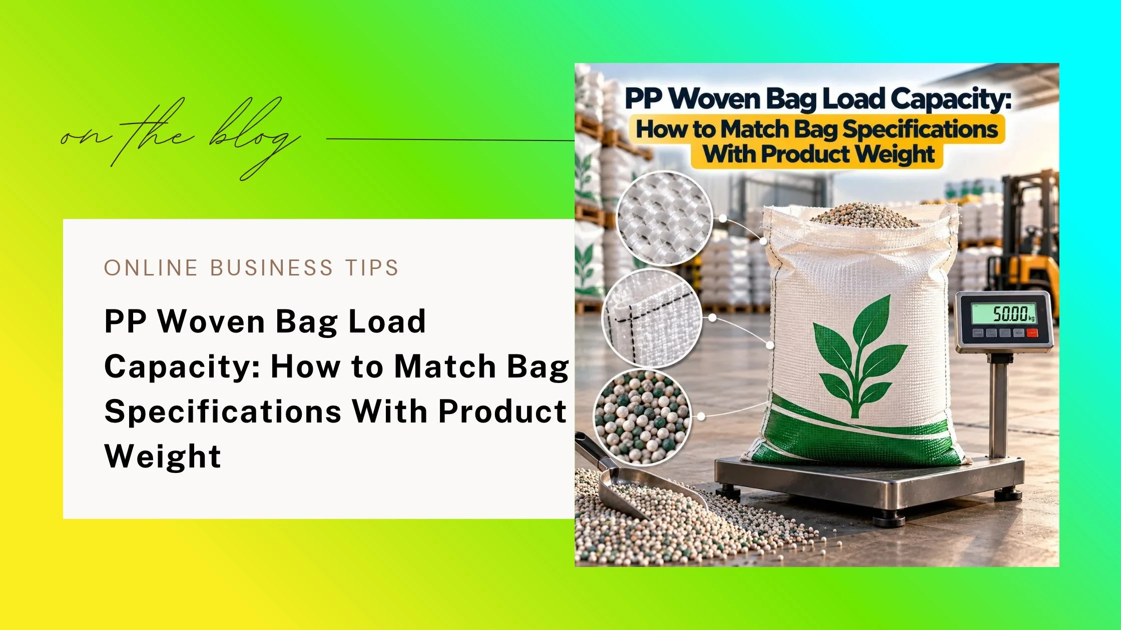 PP Woven Bag Load Capacity: Weight & Strength Guide